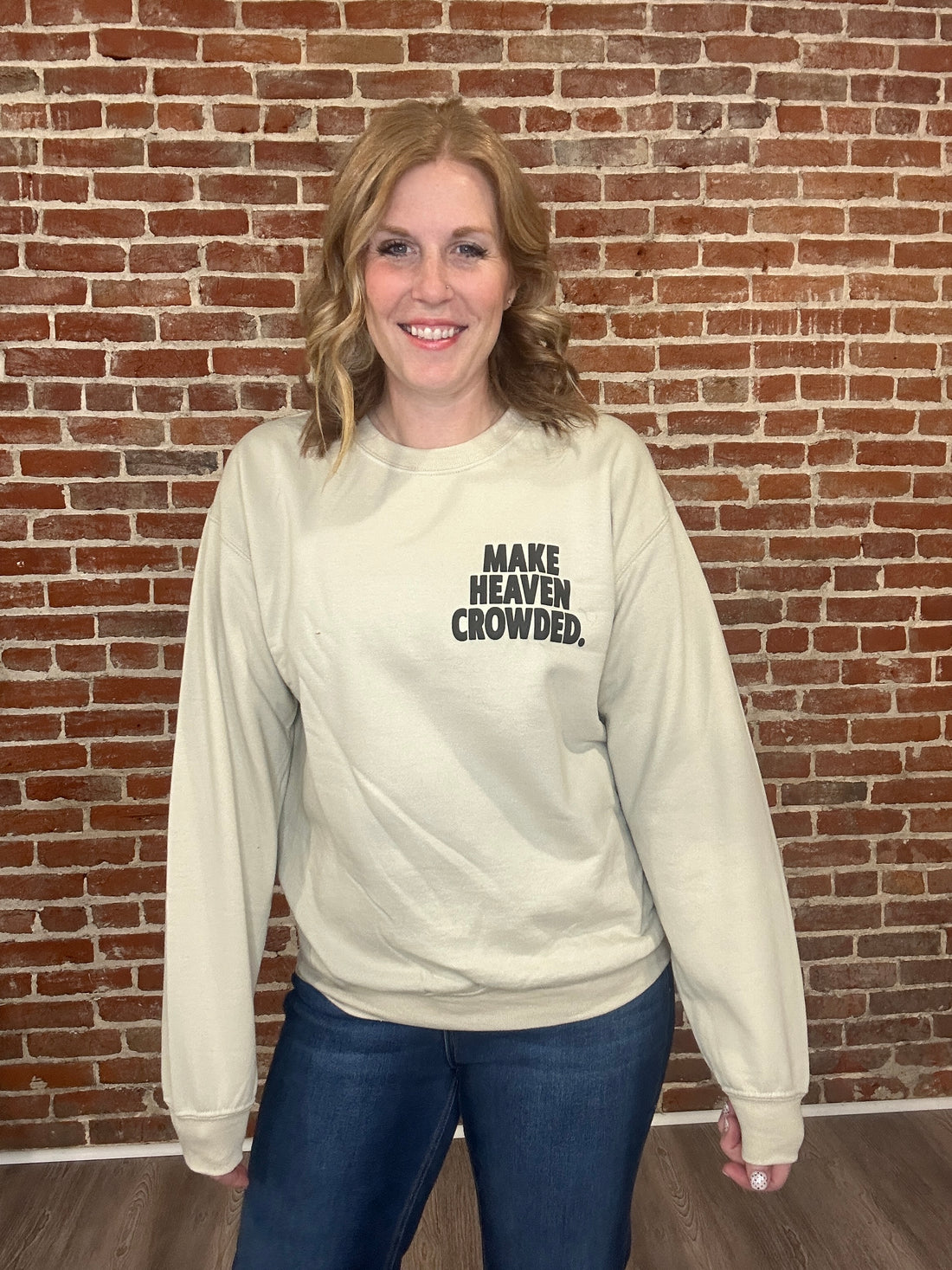 Make Heaven Crowded Crewneck