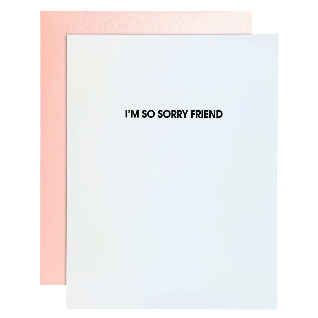 I’m So Sorry Friend