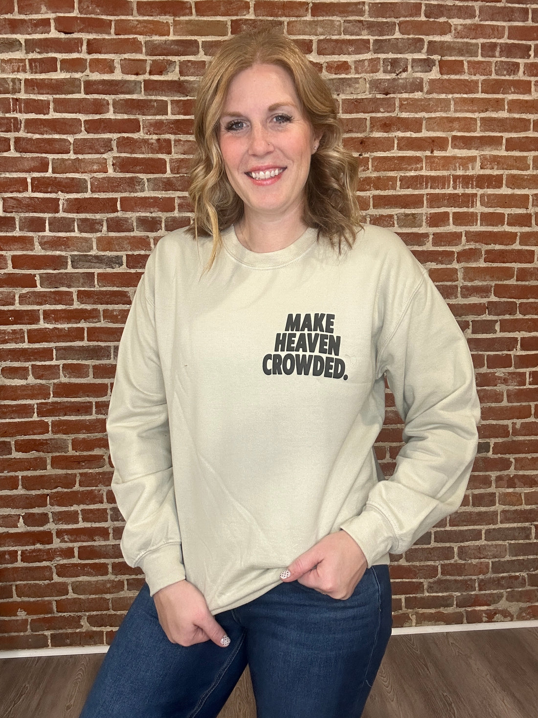 Make Heaven Crowded Crewneck