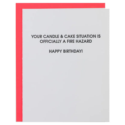 Your Candle &amp; Cake Situation is Officially a Fire Hazard-Happy Birthday Card