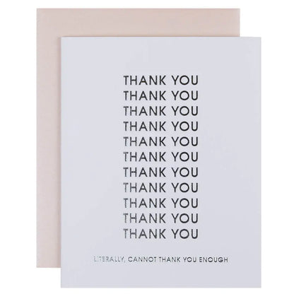 Thank You, Literally Cannot Thank you Enough- Card