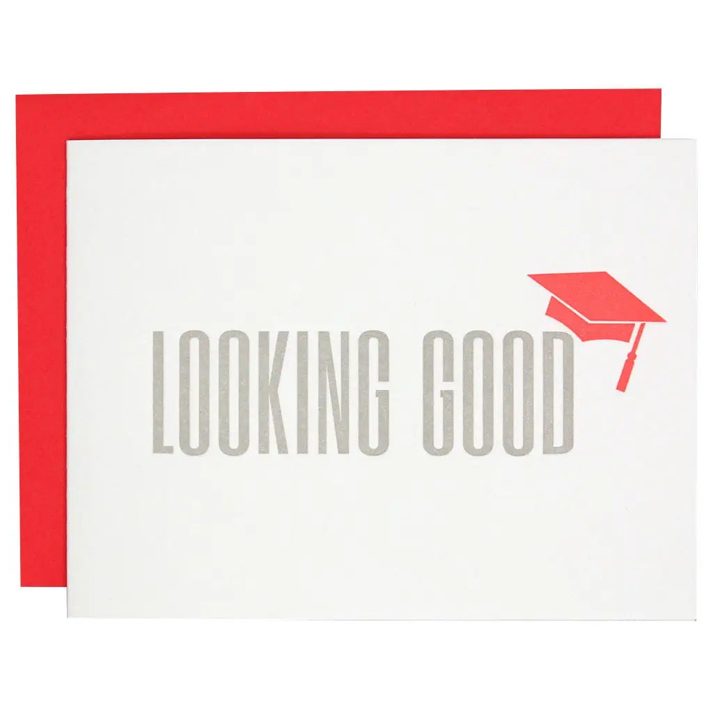 Looking Good - Graduation Card