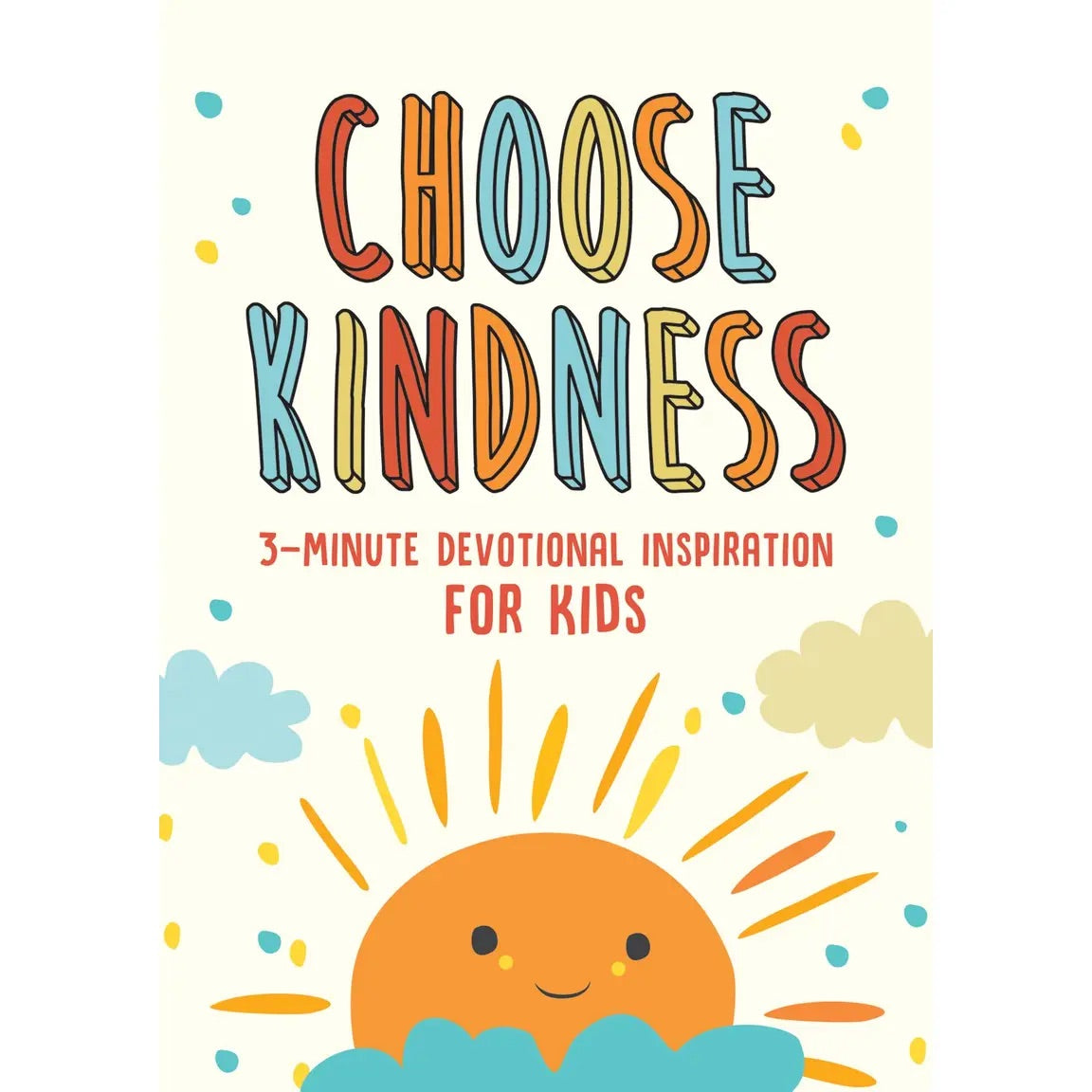 Choose Kindness: 3-minute devotional inspiration